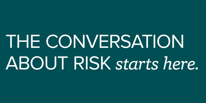 image that says "the conversation about risk starts here"